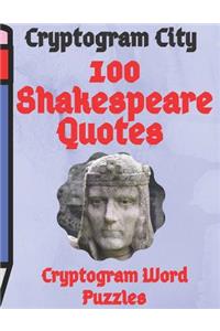 Cryptogram City 100 Shakespeare Quotes Cryptogram Word Puzzles Large Print