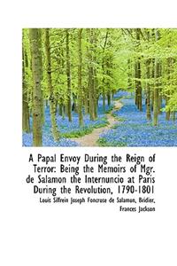 A Papal Envoy During the Reign of Terror