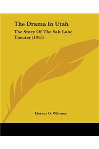 Drama In Utah: The Story Of The Salt Lake Theater (1915)