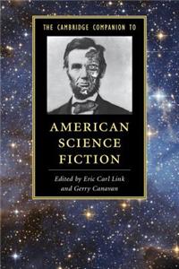 Cambridge Companion to American Science Fiction