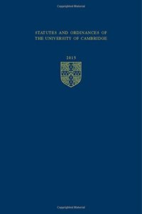Statutes and Ordinances of the University of Cambridge 2015
