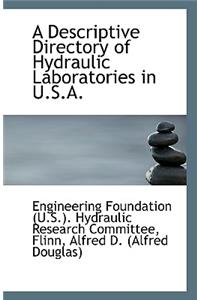 A Descriptive Directory of Hydraulic Laboratories in U.S.A.