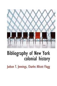 Bibliography of New York Colonial History