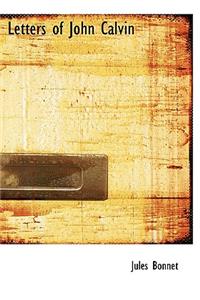 Letters of John Calvin