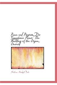 Peace and Progress, Two Symphonic Poems: The Building of the Organ, Onward