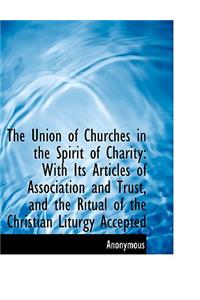 The Union of Churches in the Spirit of Charity