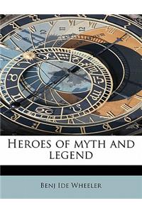 Heroes of Myth and Legend