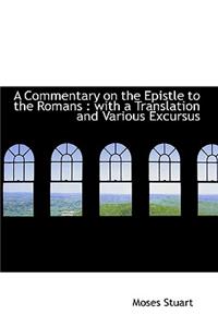 A Commentary on the Epistle to the Romans