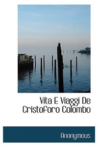 Vita E Viaggi de Cristoforo Colombo