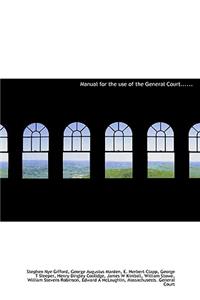 Manual for the Use of the General Court......