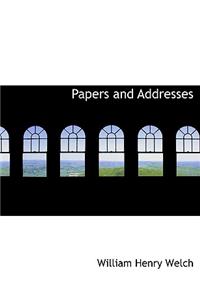 Papers and Addresses