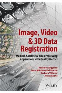 Image, Video and 3D Data Registration