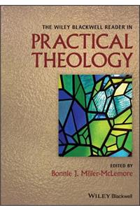 Wiley Blackwell Reader in Practical Theology