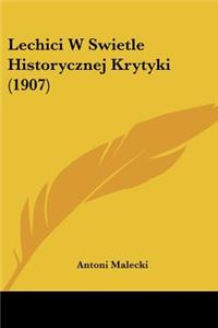 Lechici W Swietle Historycznej Krytyki (1907)