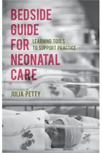 Bedside Guide for Neonatal Care