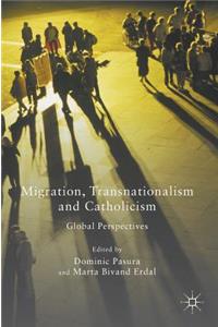 Migration, Transnationalism and Catholicism