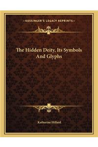 The Hidden Deity, Its Symbols And Glyphs