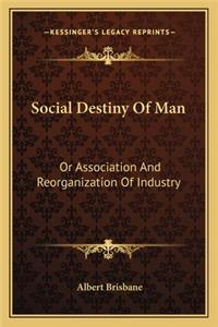 Social Destiny Of Man