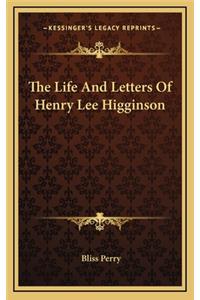 The Life and Letters of Henry Lee Higginson