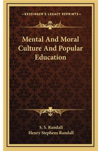 Mental and Moral Culture and Popular Education