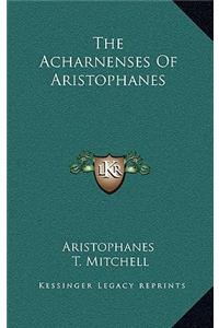 The Acharnenses of Aristophanes