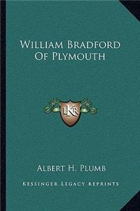 William Bradford of Plymouth