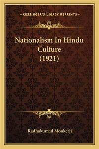 Nationalism In Hindu Culture (1921)