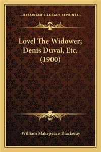 Lovel the Widower; Denis Duval, Etc. (1900)