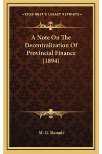A Note on the Decentralization of Provincial Finance (1894)