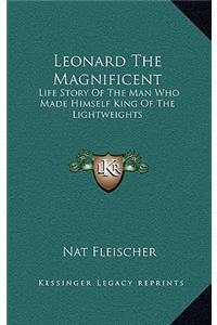 Leonard The Magnificent