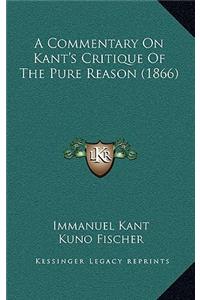 A Commentary on Kant's Critique of the Pure Reason (1866)