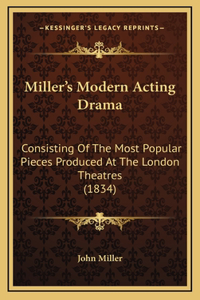 Miller's Modern Acting Drama