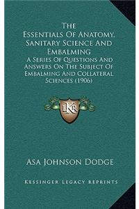 Essentials Of Anatomy, Sanitary Science And Embalming