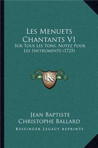 Les Menuets Chantants V1