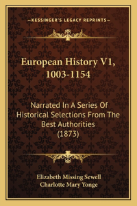 European History V1, 1003-1154