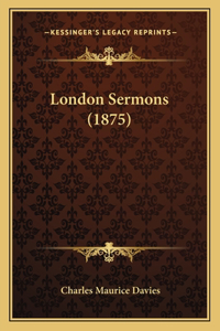 London Sermons (1875)