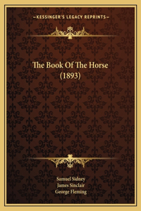 The Book Of The Horse (1893)