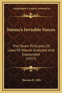 Nature's Invisible Forces