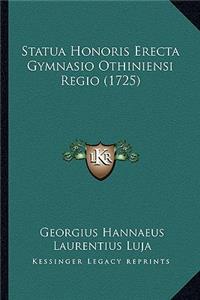 Statua Honoris Erecta Gymnasio Othiniensi Regio (1725)