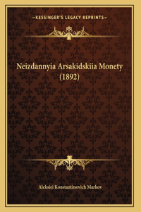 Neizdannyia Arsakidskiia Monety (1892)