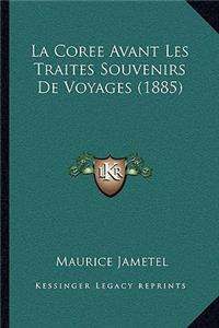 Coree Avant Les Traites Souvenirs De Voyages (1885)