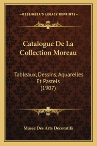 Catalogue De La Collection Moreau