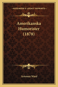 Amerikanska Humorister (1878)