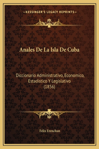 Anales De La Isla De Cuba