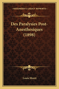 Des Paralysies Post-Anesthesiques (1898)