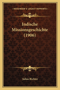 Indische Missionsgeschichte (1906)