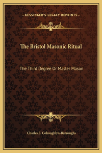 The Bristol Masonic Ritual