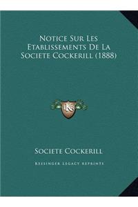 Notice Sur Les Etablissements De La Societe Cockerill (1888)