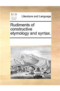 Rudiments of constructive etymology and syntax.