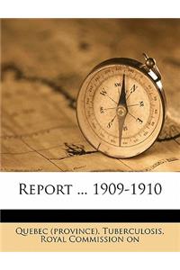 Report ... 1909-1910